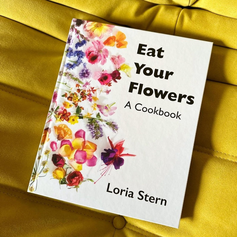 Eat Your Flowers Cookbook